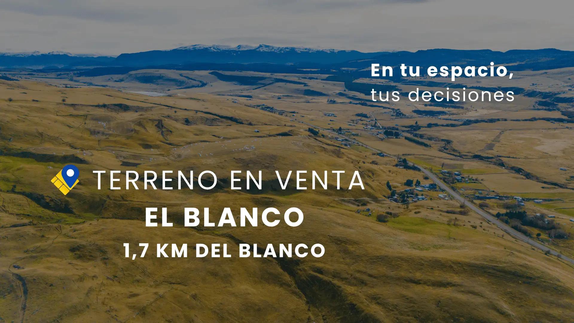 Terreno en Venta - El Blanco